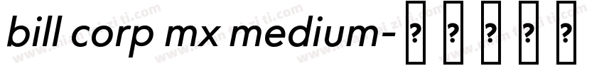 bill corp mx medium字体转换